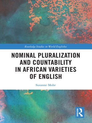 cover image of Nominal Pluralization and Countability in African Varieties of English